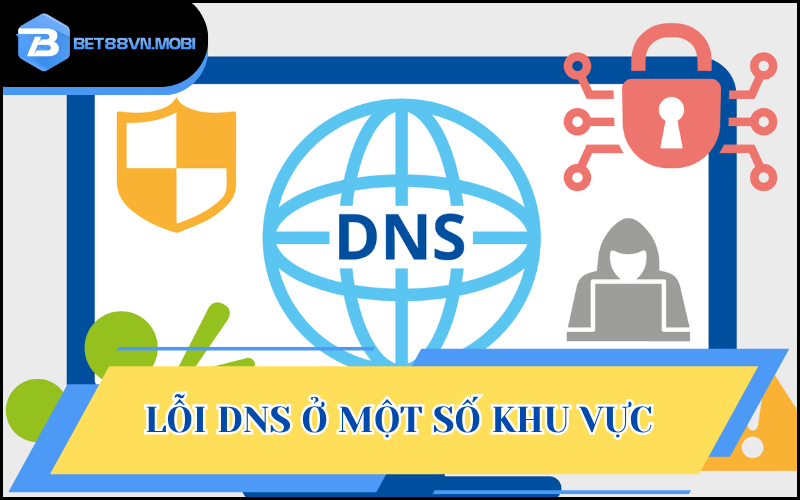 DNS bị lỗi dẫn đến khó vào trang